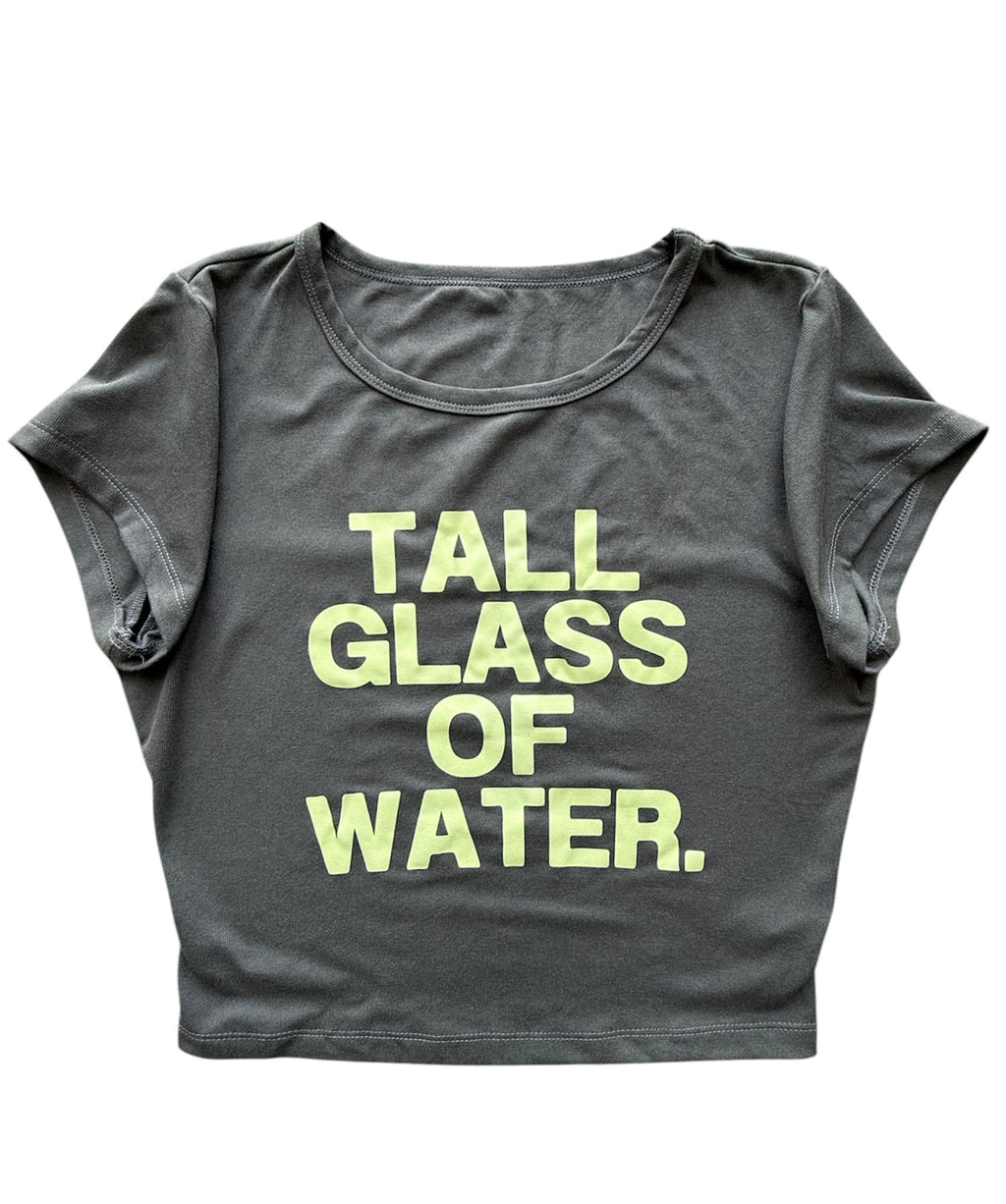 TALL GLASS OF WATER Baby Tee