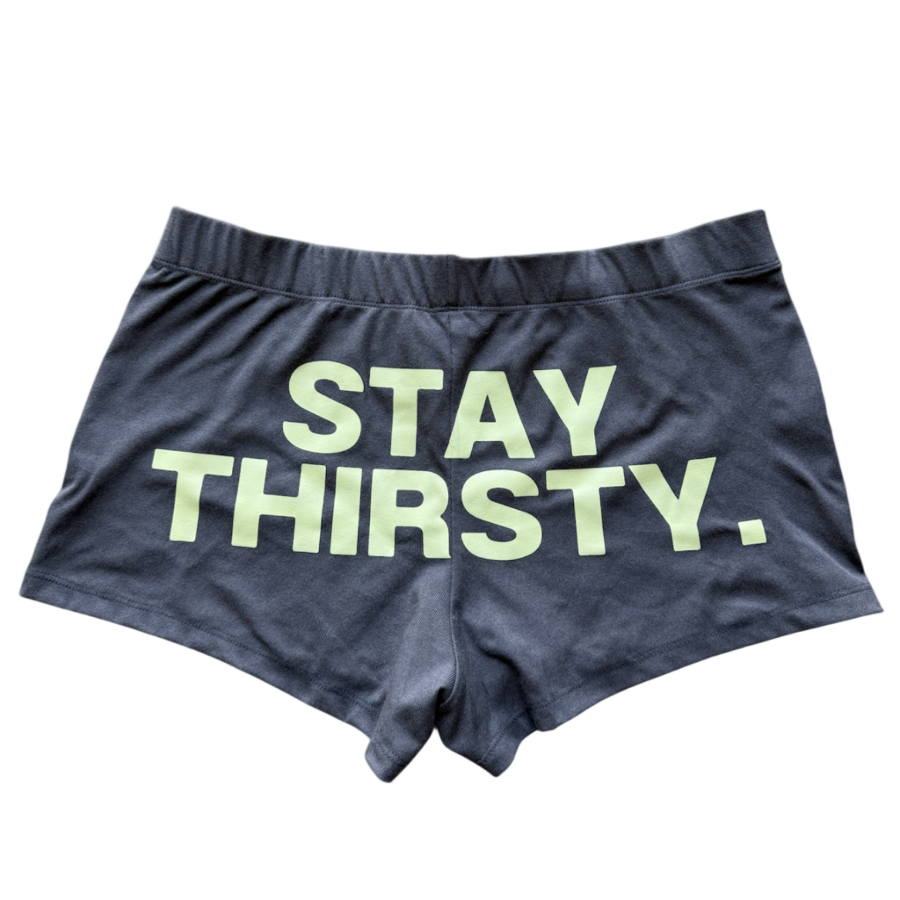 STAY THIRSTY Shorts